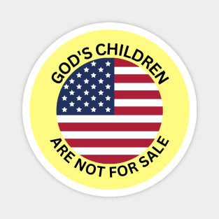 God's Children Are Not For Sale Magnet